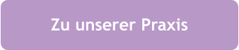 Zu unserer Praxis