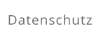 Datenschutz